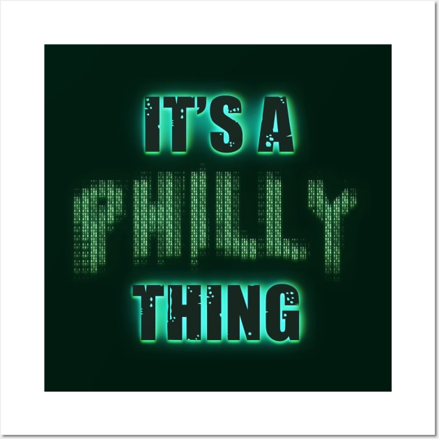 its a philly thing Wall Art by nowsadmahi